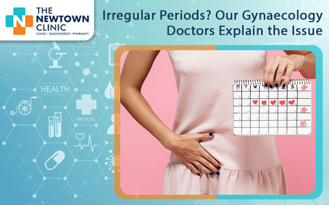 Irregular Periods? Our Gynaecology Doctors Explain the Issue