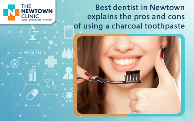 Best dentist in  Newtown explains the pros and cons of using a charcoal toothpaste