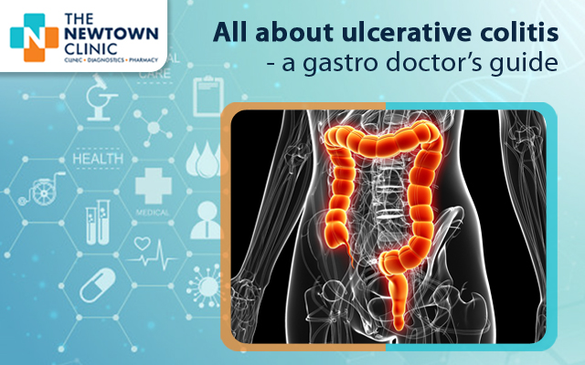 All about ulcerative colitis- a gastro doctor’s guide