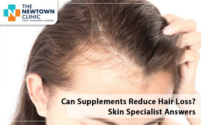 Can Supplements Reduce Hair Loss? Skin Specialist Answers