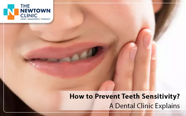 How to Prevent Teeth Sensitivity? A Dental Clinic Explains